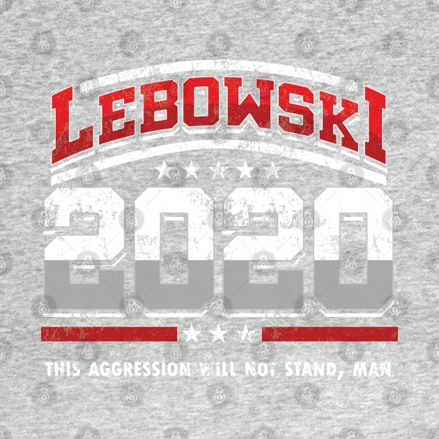 Big Lebowski 2020 for President Gift by woormle